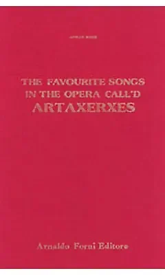 Hasse The Favourite Songs In The Opera Call‘D Artaxerxes