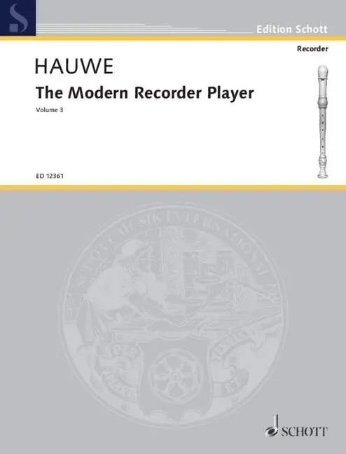 Hauwe The Modern Recorder Player (Volume 3)