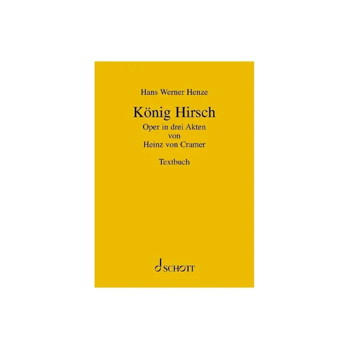 Henze, Hans Werner – König Hirsch