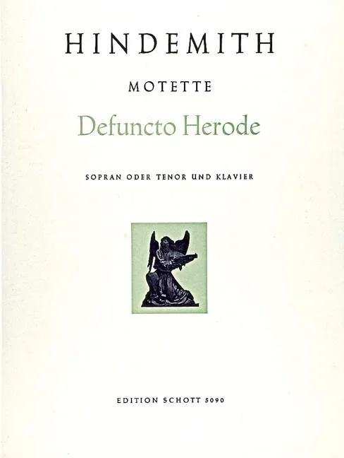 Hindemith, Paul : Hindemith, Paul : 13 Motetten, Nr. 7 Defuncto Herode (Matth. 2, 19-23) – soprano or tenor and piano