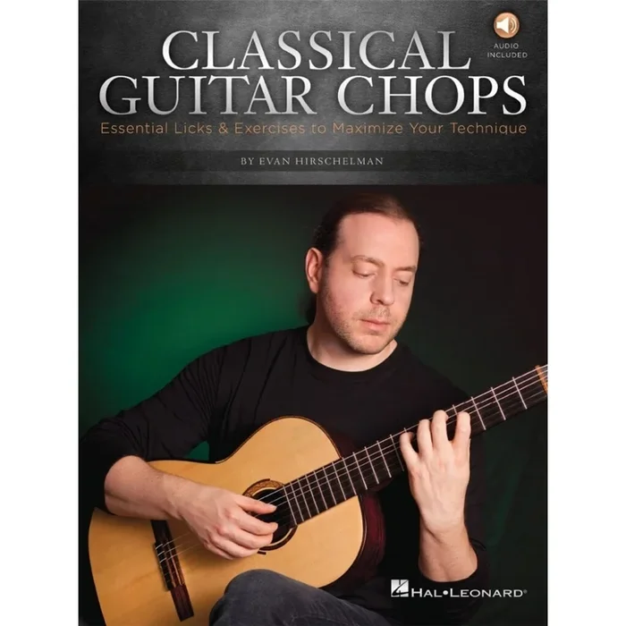 Hirschelman, Evan – Classical Guitar Chops