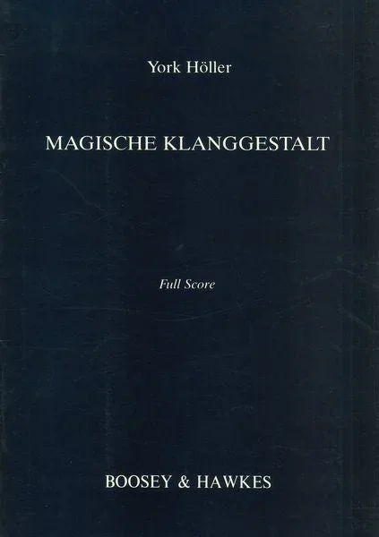 Höller: Magische Klanggestalt