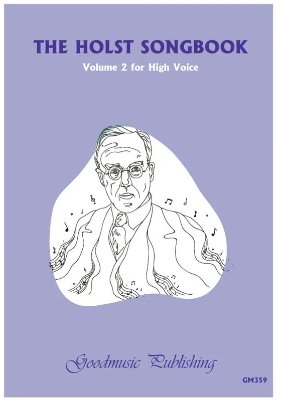 Holst: Songbook – Volume 2