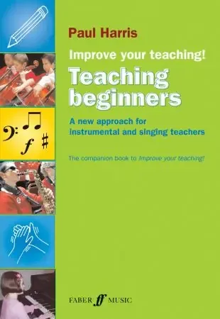 Improve Your Teaching! – Teaching Beginners – Series Paul Harris