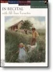 In Recital: With All-Time Favorites: Book 6: Piano