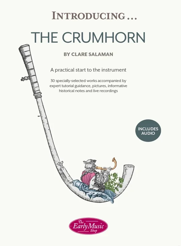Introducing…The Crumhorn A Practical Start to the Instrument