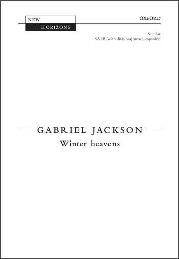 Jackson : Jackson: Winter heavens for SATB (with divisions) anaccompanied (OUP) Digital Edition