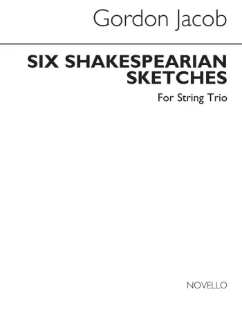 Jacob : Six Shakespearian Sketches String Trio (Parts)