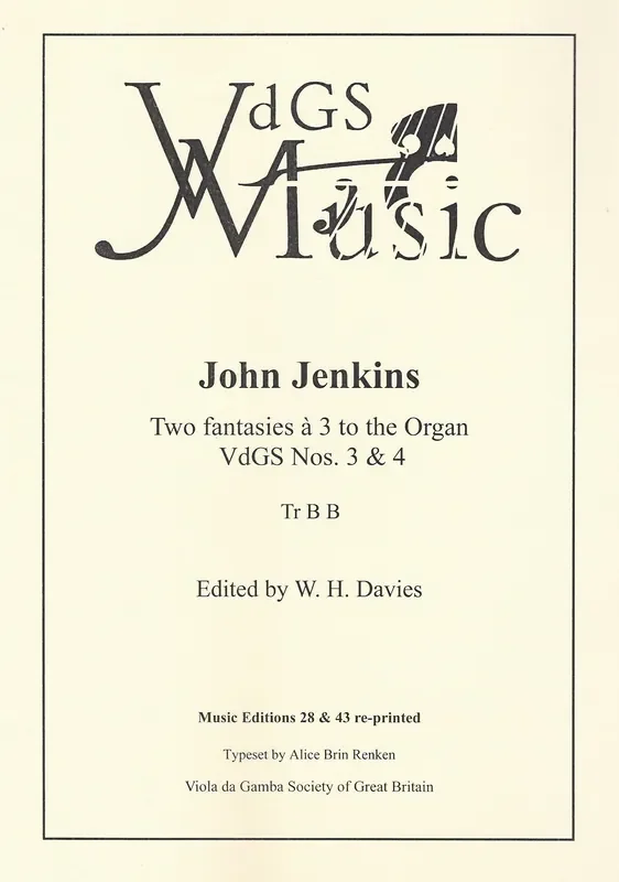 Jenkins Two Fantasies à 3 to the Organ for 3 Viols