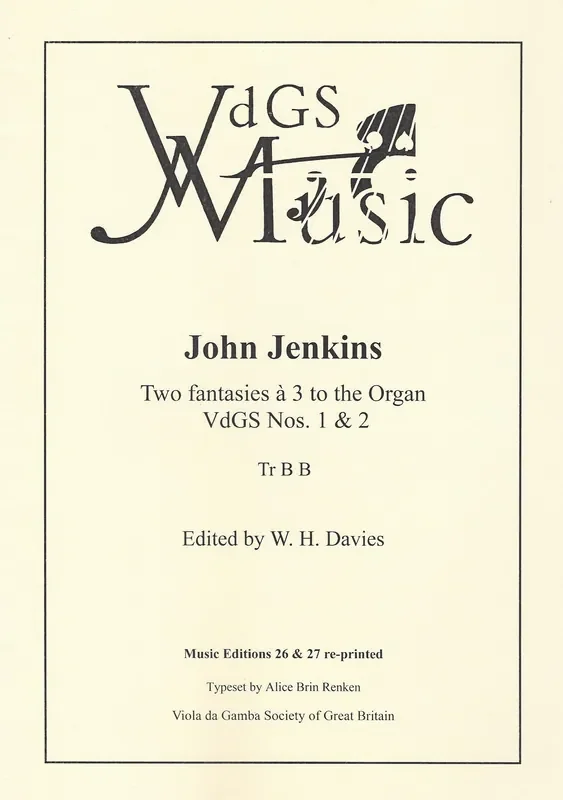 Jenkins Two Fantasies à 3 to the Organ for 3 Viols