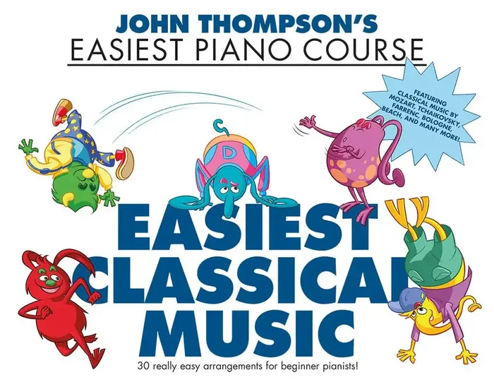 John Thompson‘s Easiest Piano Course – Easiest Classical Music