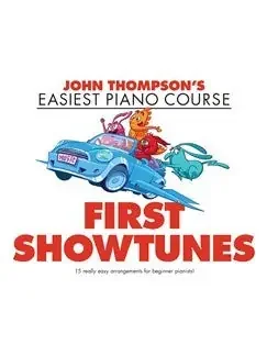 John Thompson‘s Easiest Piano Course First Showtunes