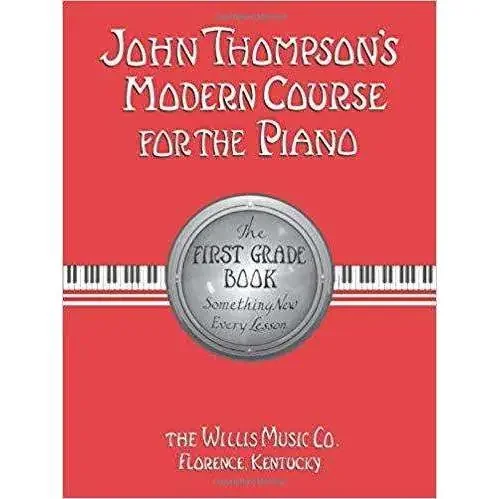 John Thompson‘s Modern Course for the Piano