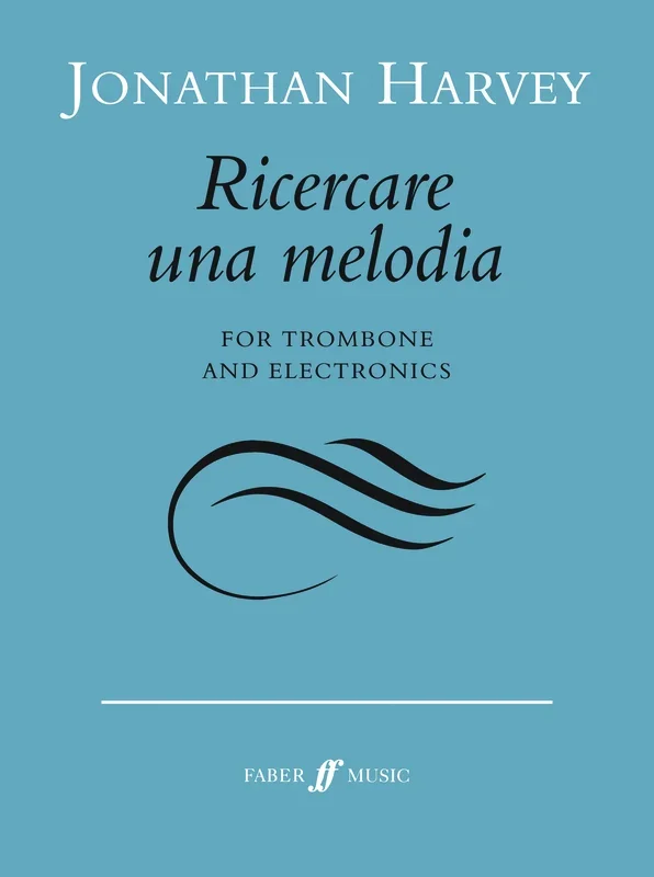 Jonathan Harvey : Jonathan Harvey : Ricercare una melodia (trombone) – Trombone – Faber Digital