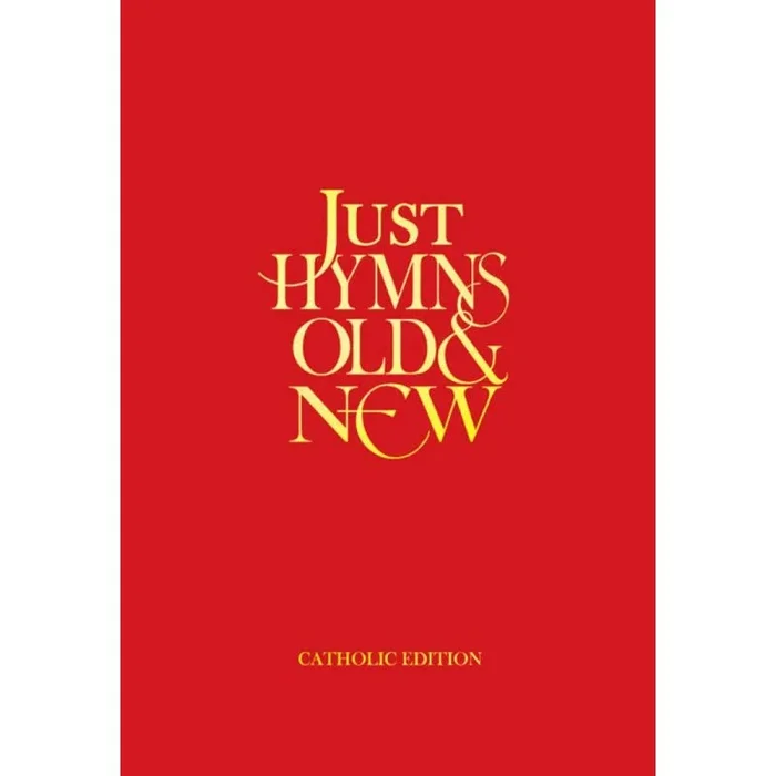 Just Hymns Old & New Catholic Edition – Full Music