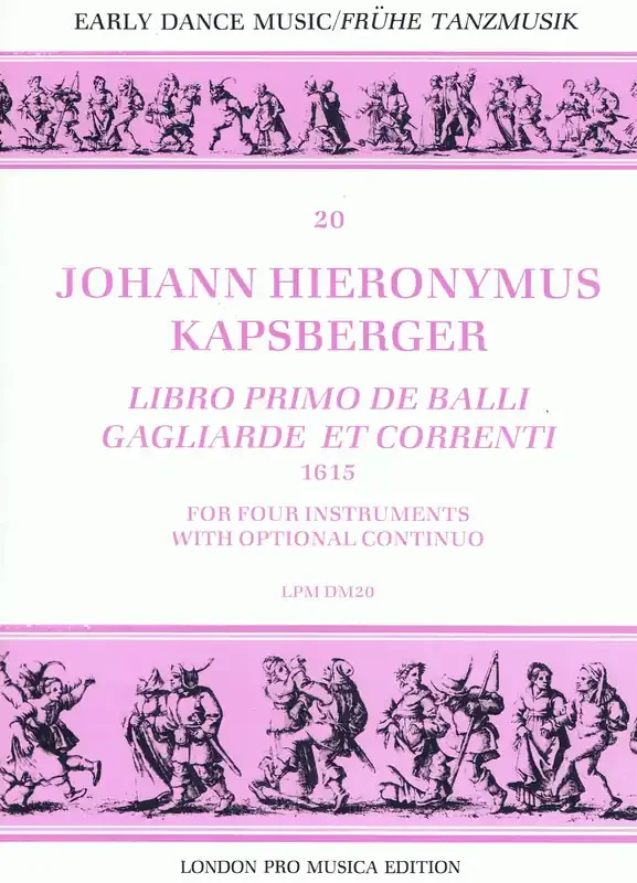 Kapsberger Libro Primo de Balli, Gagliarde et Correnti for 4 Instruments