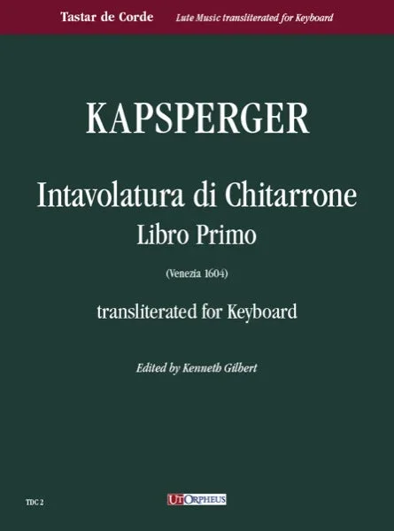 Kapsperger: Intavolatura di Chitarrone Book I (Venezia 1604)