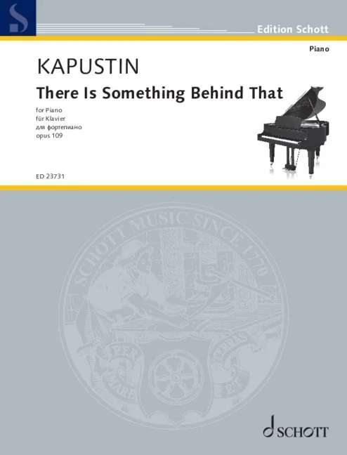 Kapustin: There Is Something Behind That, Op. 109