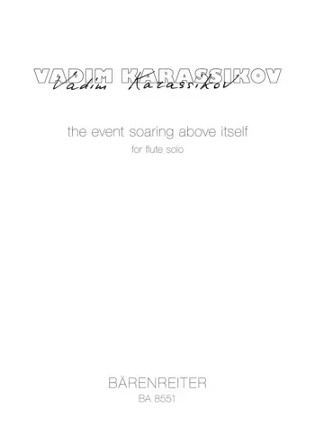 Karassikov : Event Soaring Above Itself, The. : Flute Solo: (Barenreiter)