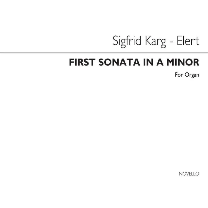 Karg-Elert, Sigfrid – First Sonatina In A Minor