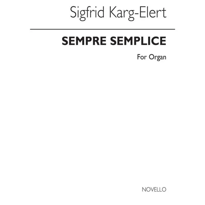 Karg-Elert, Sigfrid – Sempre Semplice Book 2