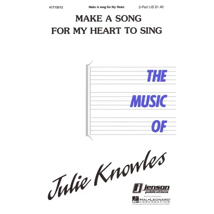Knowles, Julie – Make a Song for My Heart to Sing