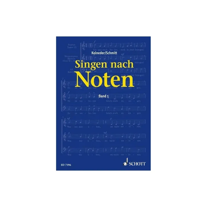 Kolneder & Schmitt – Singen nach Noten Vol. 1