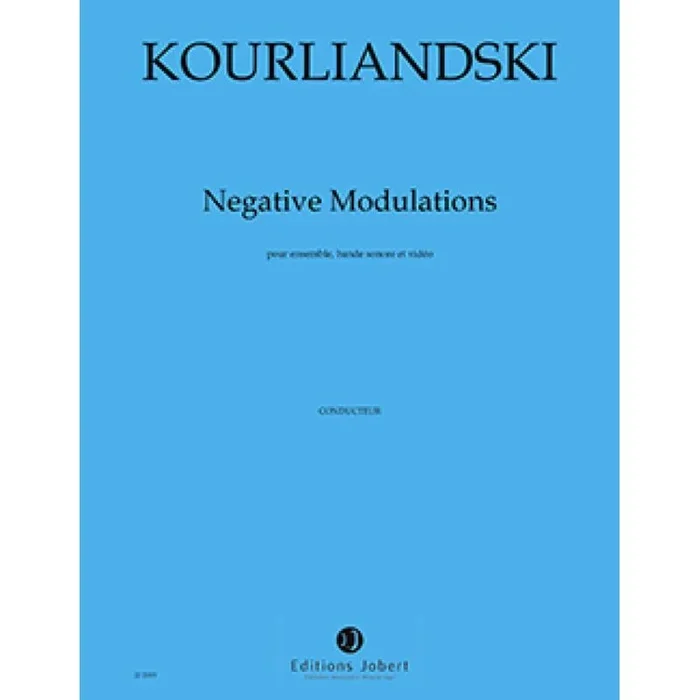 Kourliandski, Dmitri – Negative Modulations