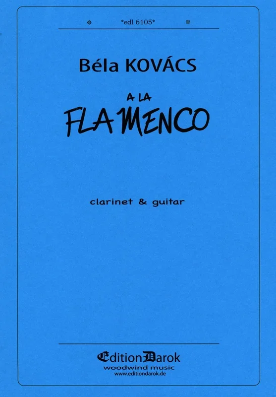 Kovács: Á la flamenco (for clarinet and guitar)