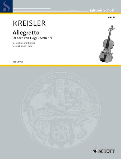 Kreisler, Fritz : Kreisler, Fritz : Allegretto im Stile von Luigi Boccherini, – violin and piano – Schott Digital