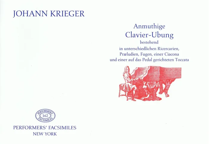 Krieger Anmuthige Clavier-Ubung – Pieces for Harpsichord