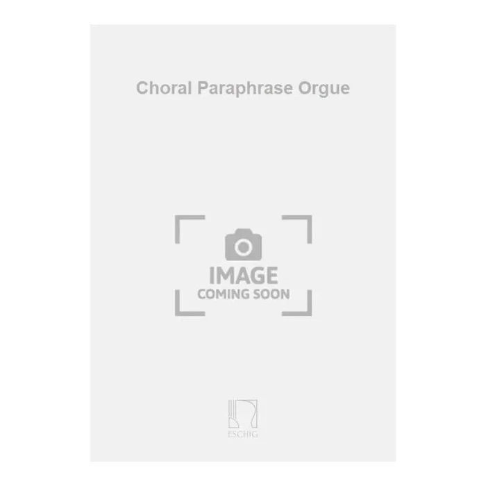 Lacroix, EugÞne – Choral Paraphrase Orgue
