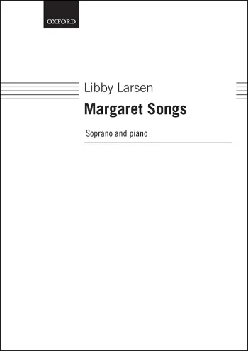 Larsen : Larsen: Margaret Songs Margaret Songs (OUP DIGITAL)