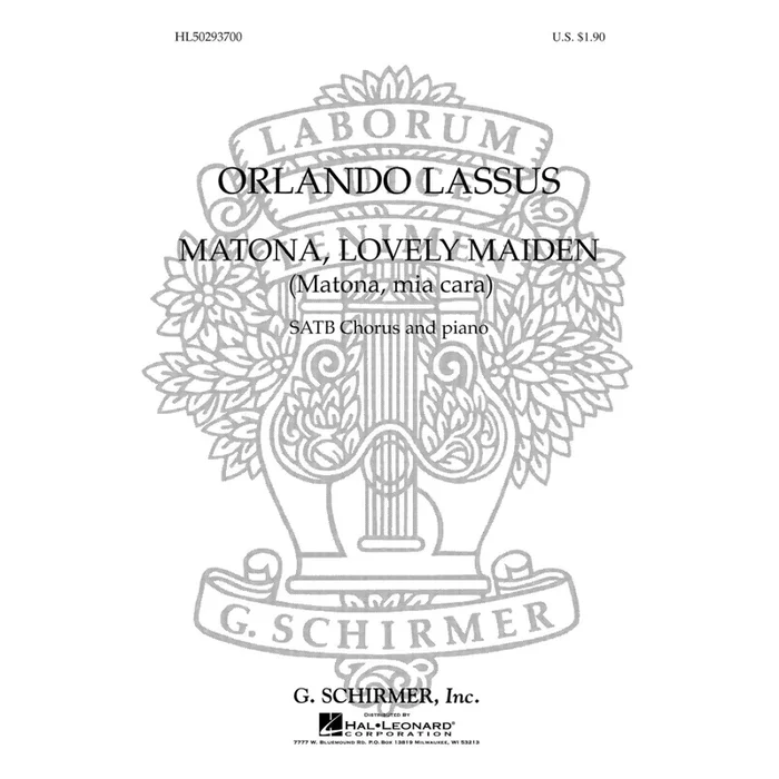 Lassus, O – Matona Lovely Maiden Matona, Mia Cara