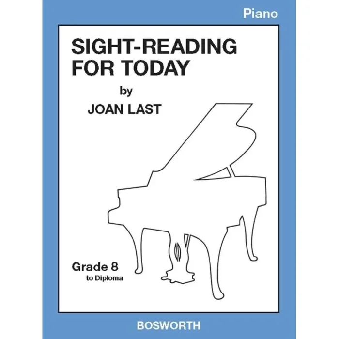 Last, Joan – Sight Reading For Today: Piano Grade 8 To Diploma