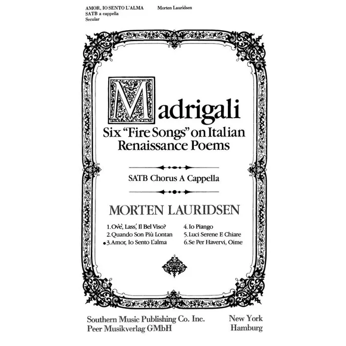 Lauridsen, Morten – Madrigali ‘Fire Songs’ 3: Amor, io sento