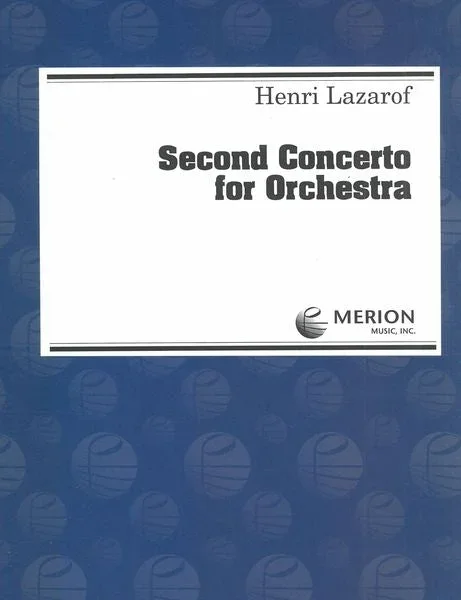 Lazarof: Concerto for Orchestra No. 2