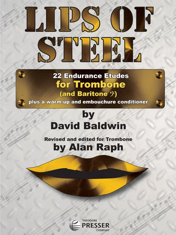 Lips of Steel for Trombone