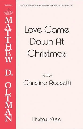 Love Came Down At Christmas SATB