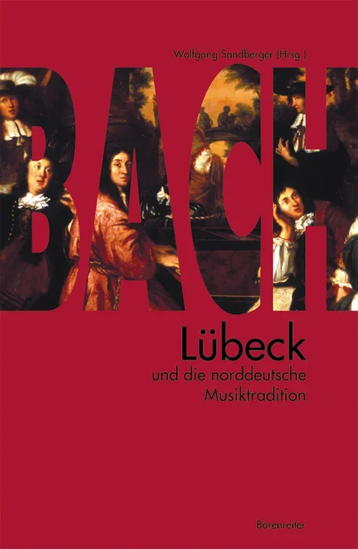 Lübeck and die norddeutsche Musiktradition
