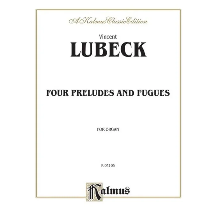 Lübeck, Vincent – Four Preludes and Fugues