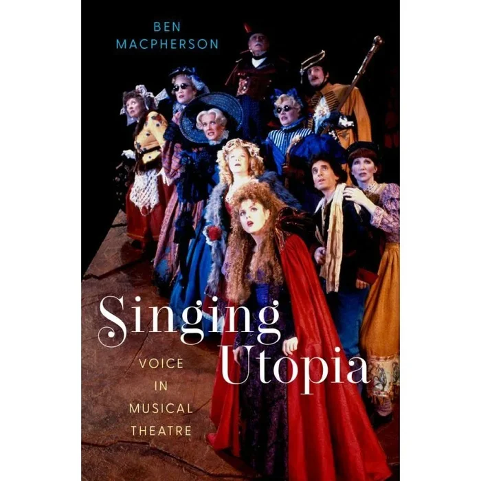 Macpherson, Ben – Singing Utopia