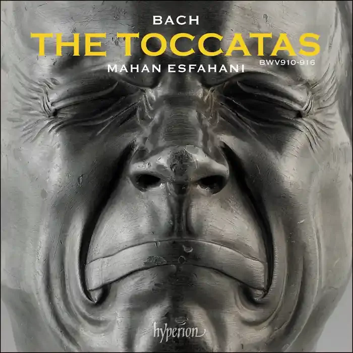 Mahan Esfahani • J S Bach The Toccatas (CD)