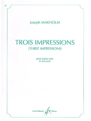 Makholm : Trois Impressions: (Three Impressions) Piano (Billaudot)