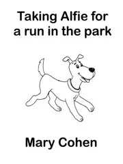 Mary Cohen : Mary Cohen : Taking Alfie for a run in the park – Viola – Faber Digital