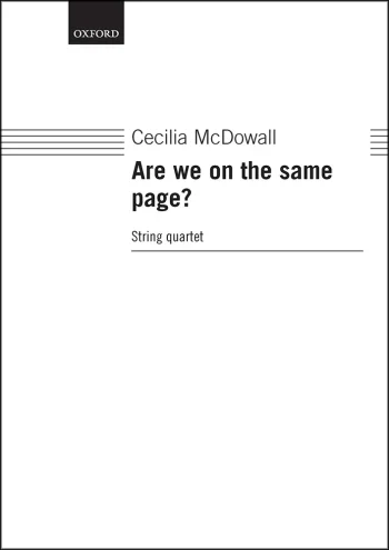 McDowall : McDowall: Are we on the same page? String Quartet (OUP DIGITAL)
