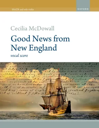 McDowall : McDowall: Good News from New England for SSATB and solo violin (OUP) Digital Edition