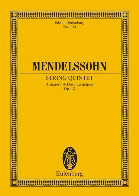 Mendelssohn Bartholdy, Felix : Mendelssohn Bartholdy, Felix : String Quintet A major, – 2 violins, 2 violas and cello – Schott Dig