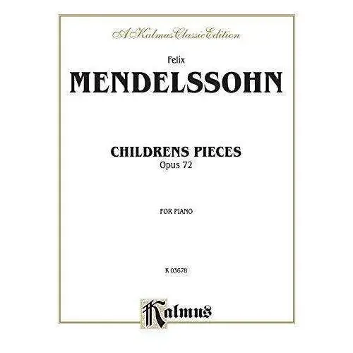 Mendelssohn Childrens Pieces (Op. 72)