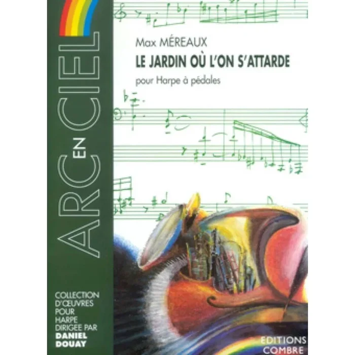 Mereaux, Max – Le Jardin où l’on s’attarde